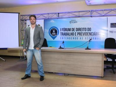 I FÓRUM DE DIREITO DO TRABALHO E PREVIDENCIÁRIO: Entendendo as reformas.