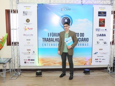 I FÓRUM DE DIREITO DO TRABALHO E PREVIDENCIÁRIO: Entendendo as reformas.