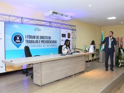 I FÓRUM DE DIREITO DO TRABALHO E PREVIDENCIÁRIO: Entendendo as reformas.