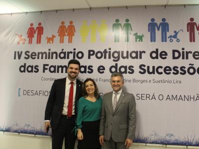 IV Seminário Potiguar de Direito das Famílias e das Sucessões